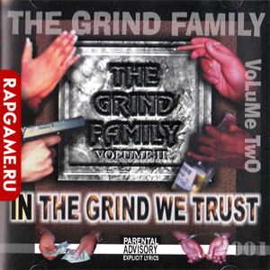 The Grind Family "In The Grind We Trust Vol.2"