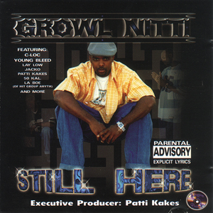Growl Nitti "Still Here"