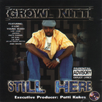 Growl Nitti "Still Here"