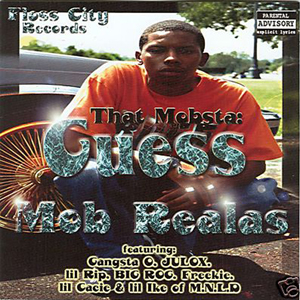 That Mobsta Guess "Mob Realas"