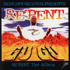 Gugu "Re&#39;pent"