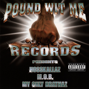 Hoss Kallaz "M.O.B. - My Only Brathaz"