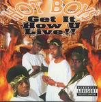 Hot Boys "Get It How U Live!!"