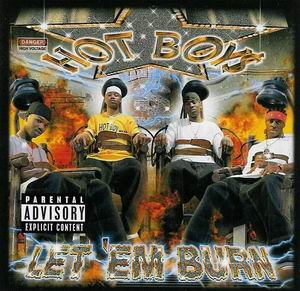 Hot Boys "Let &#39;Em Burn"