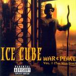 Ice Cube "War &#38; Peace Vol. 1 (The War Disc)"