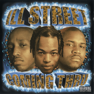 Illstreet "Coming Thru"