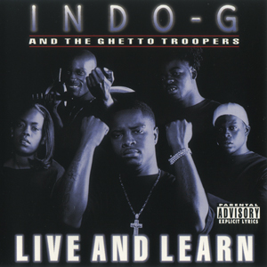 Indo G "Live &#38; Learn"