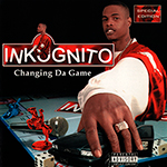Inkognito "Changing Da Game"