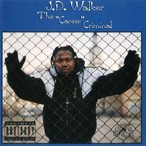 J.D. Walker "The Career Criminal"