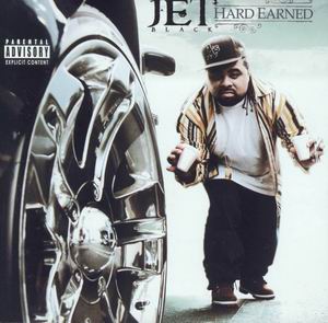Jet Black "Hard Earned"