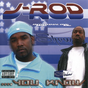 J-Rod introducing Show "You Know"