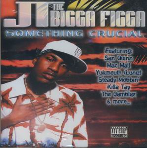 JT The Bigga Figga "Something Crucial"