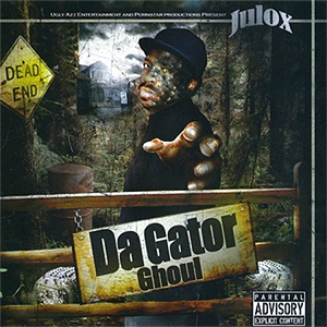 Julox "Da Gator Ghoul"