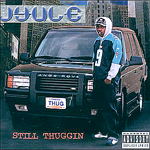 Jyule "Still Thuggin&#39;"