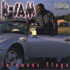 K-Sam "Infamous Playa"