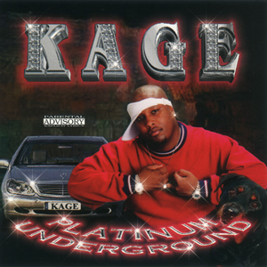 Kage "Platinum Underground"