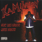 Kamillion "What Goes Around Comes Around"