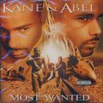 Kane &#38; Abel "Most Wanted"