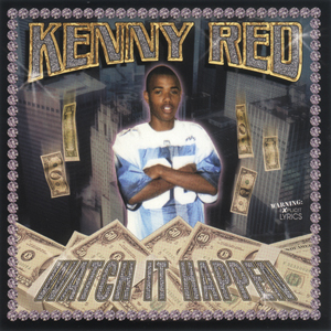 Kenny Red "Watch It Happen"