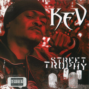 K.E.V. "Street Trophy"