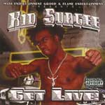 Kid Suagee "Get Live!"