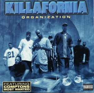 Killafornia "Organization"