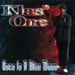 Klas One "Once In A Blue Moon"
