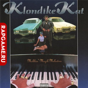 Klondike Kat "Mobbin&#39; Muzik Melodies"