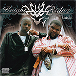 Knight Ridaz "A New Knight"