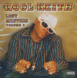 Kool Keith "Lost Masters 2"