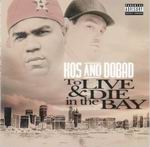Kos & Dobad "To Live & Die In The Bay"