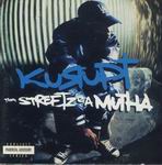Kurupt "Tha Streetz Iz a Mutha"