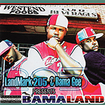 LandMark 205 &#38; Bama Gee "Bamaland"
