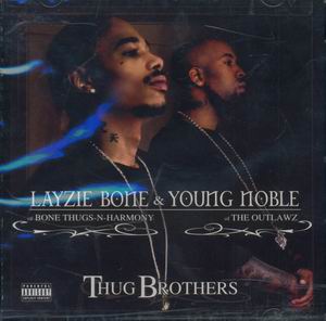 Layzie Bone &#38; Young Noble "Thug Brothers"
