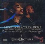 Layzie Bone & Young Noble "Thug Brothers"