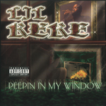 Lil Keke "Peepin In My Window"