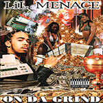 Lil Menace "On Da Grind"