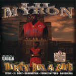 Lil Myron "Dirty Boy 4 Life"