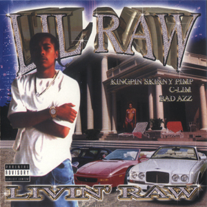 Lil&#39; Raw "Livin Raw"