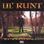 Lil&#39; Runt "Da Chosen One"