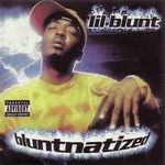 Lil Blunt "Bluntnatized"