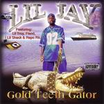 Lil Jay "Gold Teeth Gator"