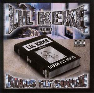 Lil Keke "Birds Fly South"