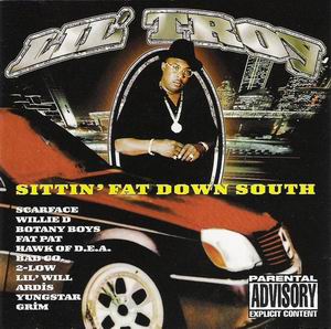 Lil Troy "Sittin&#39; Fat Down South"