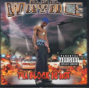 Lil Wayne "Tha Block Is Hot"
