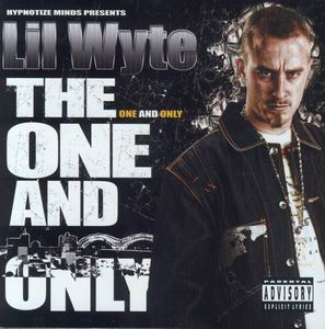 Lil Wyte "The One And Only"