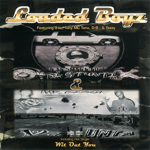 Loaded Boyz "Da Stunta &#38; Da Hunta"
