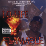 Lo-Life "Flamable"