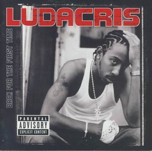 Ludacris "Back For The First Time"