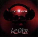 Luniz "Lunitik Muzik"